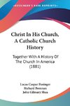 Christ In His Church, A Catholic Church History