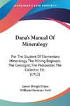 Dana's Manual Of Mineralogy