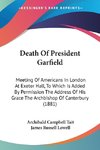 Death Of President Garfield