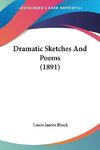 Dramatic Sketches And Poems (1891)