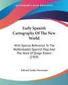 Early Spanish Cartography Of The New World