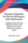 Elementary Questions On The Law Of Property, Real And Personal