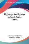 Highways And Byways In South Wales (1903)