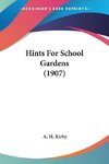 Hints For School Gardens (1907)