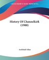 History Of Channelkirk (1900)