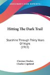 Hitting The Dark Trail