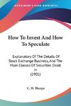 How To Invest And How To Speculate