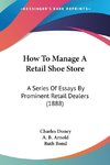 How To Manage A Retail Shoe Store