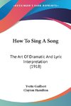 How To Sing A Song