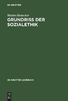 Grundriss der Sozialethik