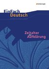 Zeitalter der Aufklärung: Gymnasiale Oberstufe. EinFach Deutsch Unterrichtsmodelle