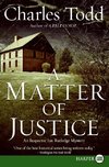 A Matter of Justice: An Inspector Ian Rutledge Mystery