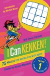 Will Shortz Presents I Can Kenken! Volume 1: 75 Puzzles for Having Fun with Math