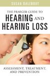 The Praeger Guide to Hearing and Hearing Loss