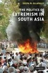 Ollapally, D: Politics of Extremism in South Asia