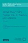 Model Theory with Applications to Algebra and Analysis