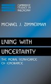 Living with Uncertainty