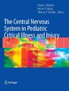 The Central Nervous System in Pediatric Critical Illness and Injury