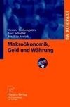 Makroökonomik, Geld und Währung