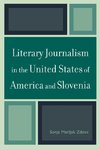 Literary Journalism in the United States of America and Slovenia