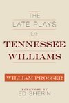 Late Plays of Tennessee Williams