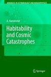 Habitability and Cosmic Catastrophes