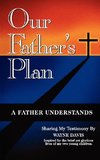 Our Father's Plan