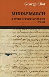 Middlemarch - A Study of Provincial Life - Vol. II