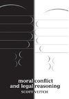 Moral Conflict and Legal Reasoning