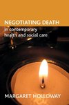 Negotiating death in contemporary health and social care