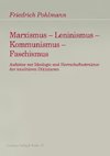 Marxismus - Leninismus - Kommunismus - Faschismus