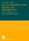 Sozio-kultureller Code, Ritual und Management