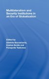 Bourantonis, D: Multilateralism and Security Institutions in