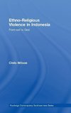 Wilson, C: Ethno-Religious Violence in Indonesia