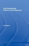 The Postcolonial Politics of Development