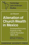 Alienation of Church Wealth in Mexico