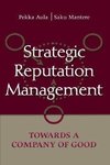 Aula, P: Strategic Reputation Management