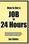 How to Get a Job in 24 Hours