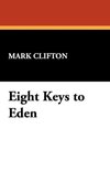 Eight Keys to Eden