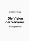 Die Vision der Verlierer