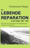 Als Lebende Reparation an der Wolga 1946 - 1950