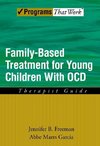 Freeman, J: Family Based Treatment for Young Children With O