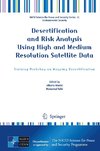 Desertification and Risk Analysis Using High and Medium Resolution Satellite Data