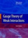 Gauge Theory of Weak Interactions