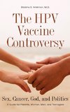 The HPV Vaccine Controversy