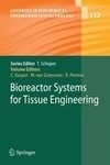 Bioreactor Systems for Tissue Engineering