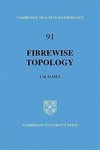 Fibrewise Topology