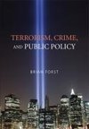 Terrorism, Crime, and Public Policy