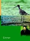 Das Vogelbuch von Conrad Gessner (1516-1565)