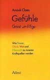 Gefühle, Geist  und Ego